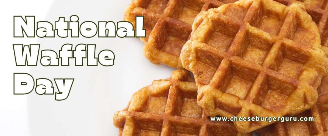 National Waffle Day – August 24, 2026