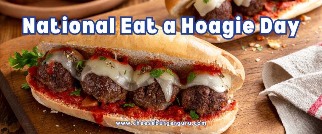 National Eat A Hoagie Day – September 14, 2026